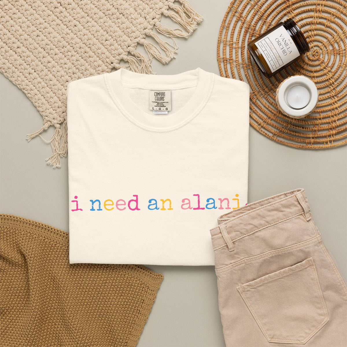 I Need An Alani T-Shirt