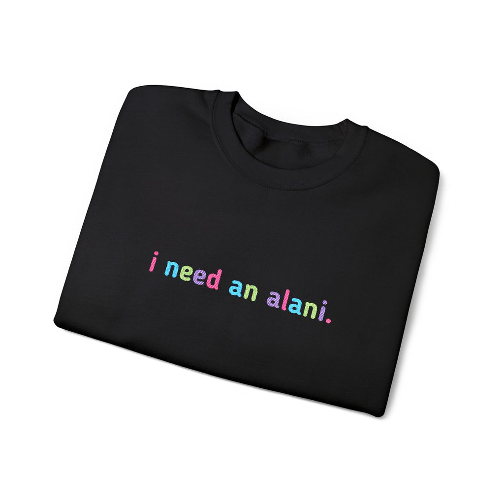 I need an alani. Embroidered Sweatshirt