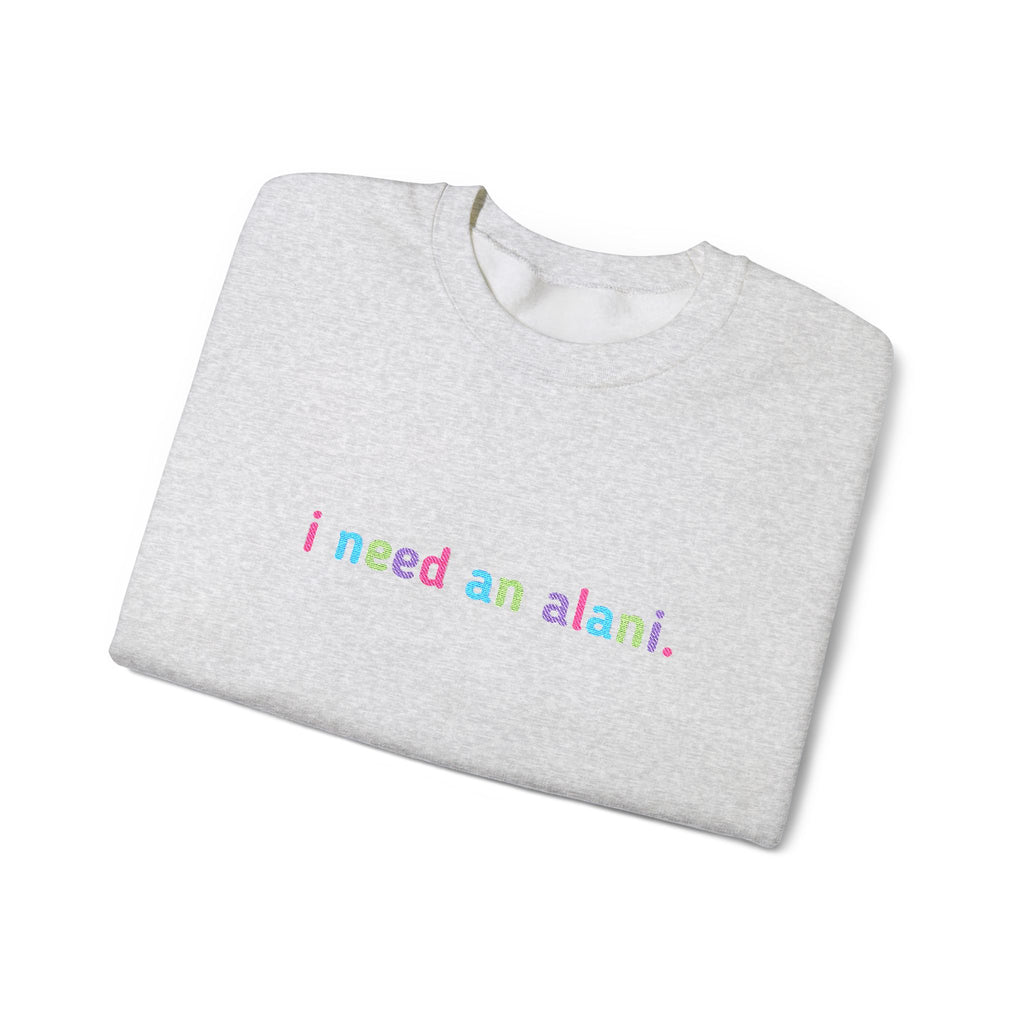 I need an alani. Embroidered Sweatshirt