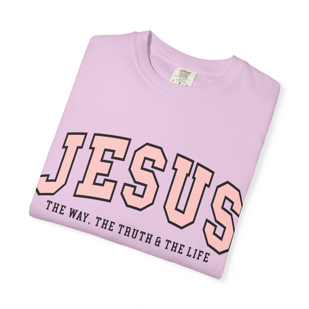 Jesus: The Way, The Truth & The Life