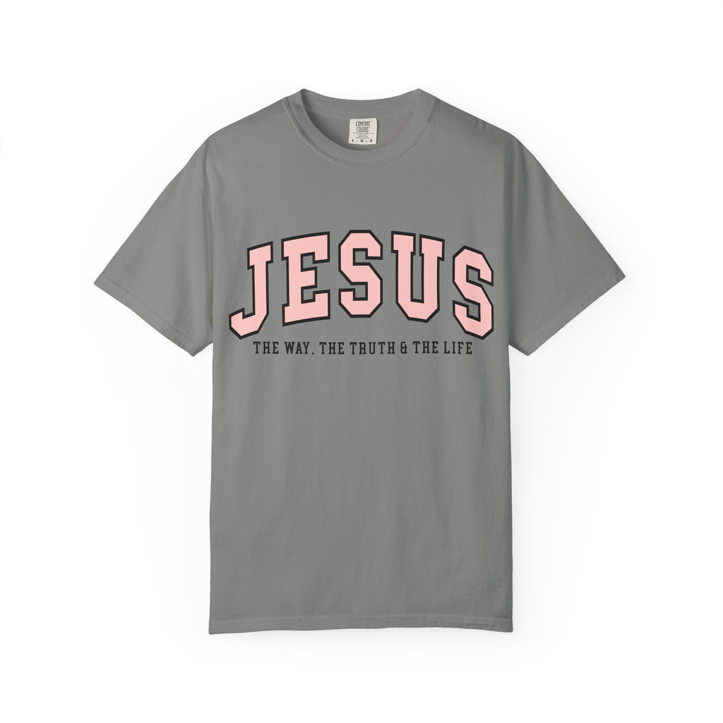 Jesus: The Way, The Truth & The Life