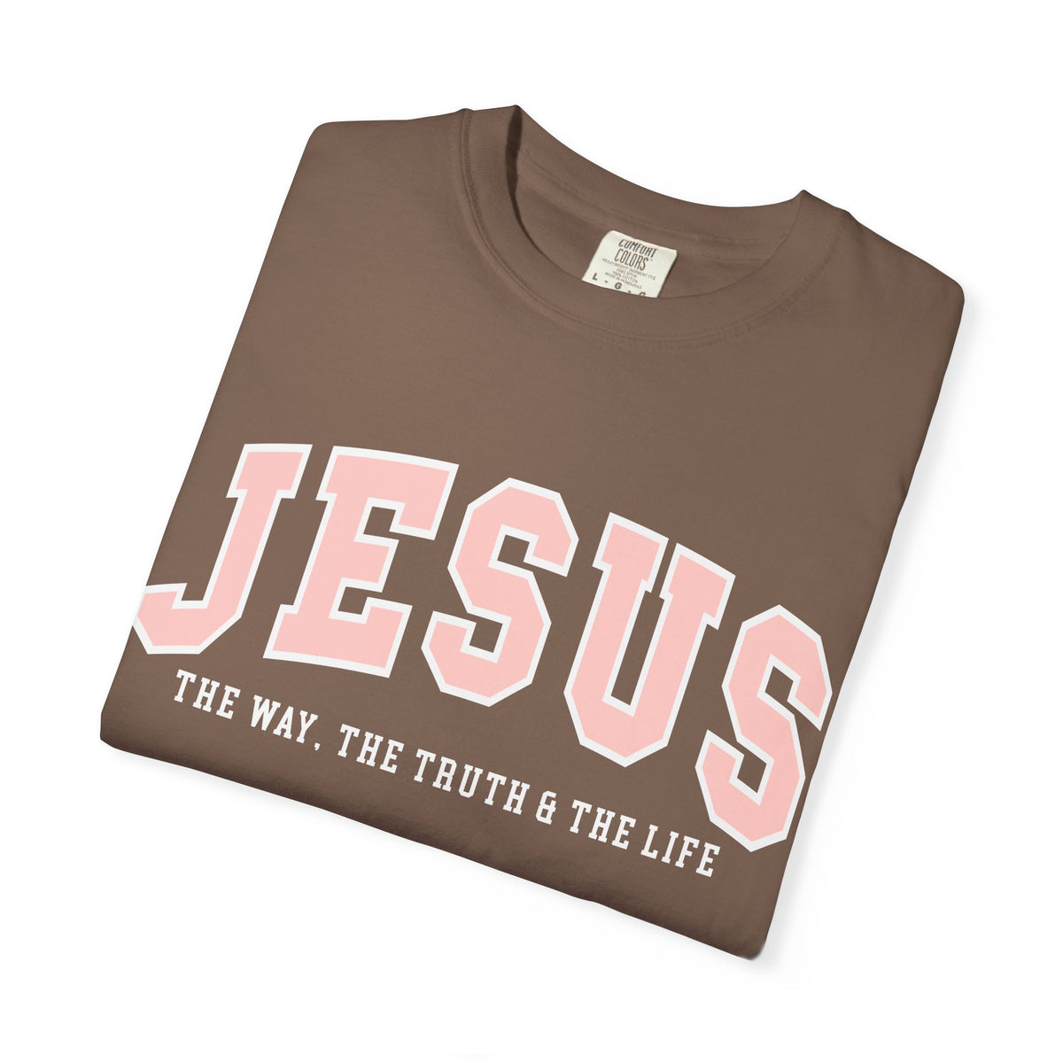 The Way, The Truth & The Life Tee