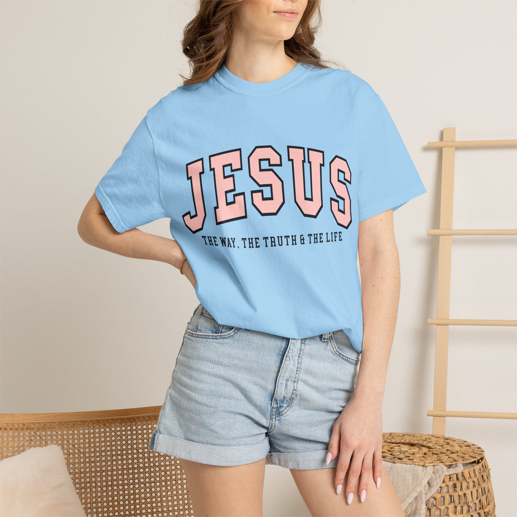 Jesus: The Way, The Truth & The Life