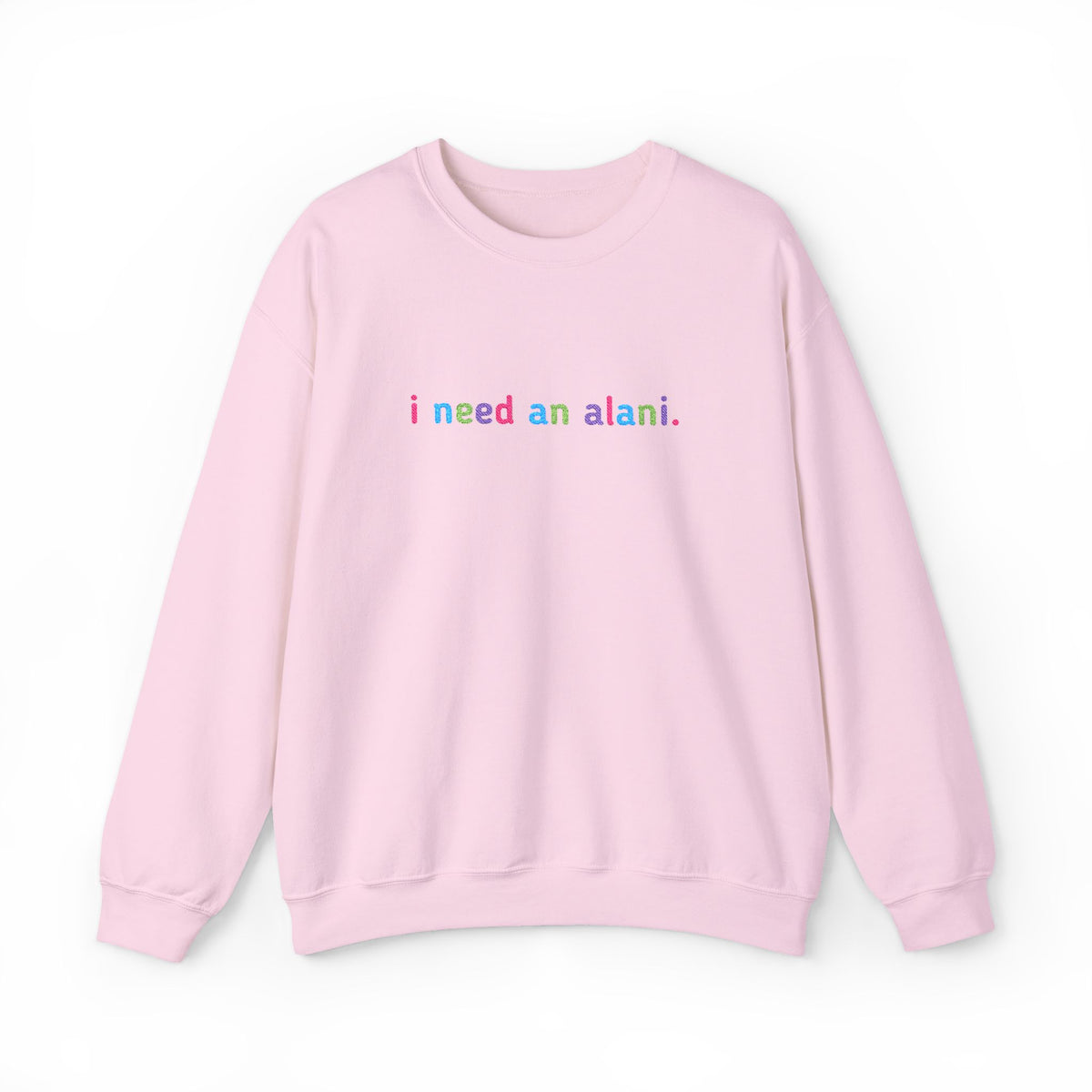 I need an alani. Embroidered Sweatshirt